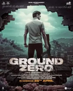 Ground Zero 2025 Bollywood Full Movie HD Ground Zero 2025 Bollywood Full Movie HD