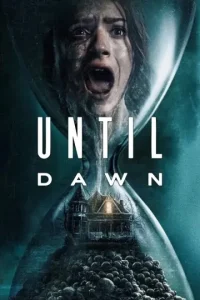Until Dawn 2025 Hindi + English Hollywood Movie HD Until Dawn 2025 Hindi + English Hollywood Movie HD